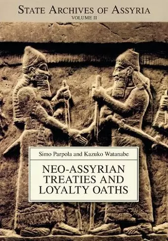 Neo-Assyrian Treaties and Loyalty Oaths cover