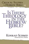Is There Theology in the Hebrew Bible? cover