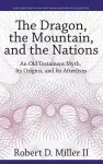 The Dragon, the Mountain, and the Nations cover