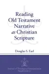 Reading Old Testament Narrative as Christian Scripture cover