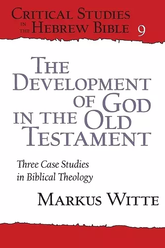 The Development of God in the Old Testament cover