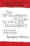 The Development of God in the Old Testament cover