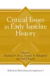 Critical Issues in Early Israelite History cover