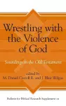 Wrestling with the Violence of God cover