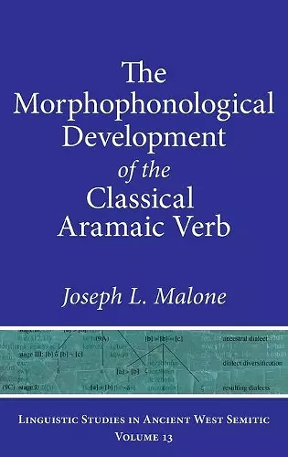 The Morphophonological Development of the Classical Aramaic Verb cover