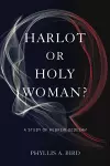 Harlot or Holy Woman? cover