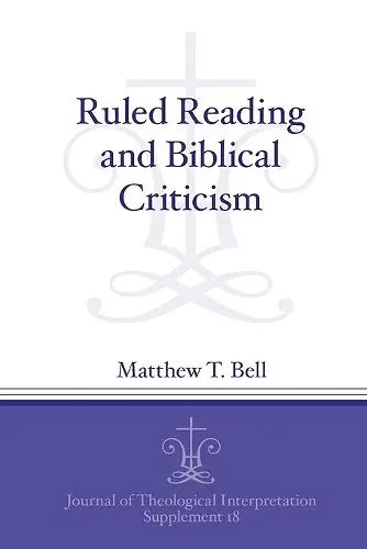 Ruled Reading and Biblical Criticism cover