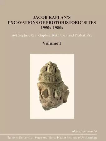 Jacob Kaplan’s Excavations of Protohistoric Sites, 1950s-1980s cover