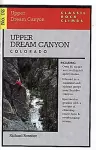 Classic Rock Climbs No. 02 Upper Dream Canyon, Colorado cover