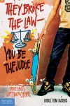They Broke the Law—You Be the Judge cover