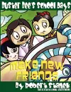 Make New Friends (Buster Bee's School Days #2) cover