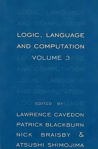 Logic, Language and Computation, Volume 3 cover