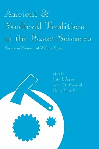 Ancient and Medieval Traditions in the Exact Sciences cover