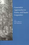 Generative Approaches to Finnic and Saami Linguistics cover
