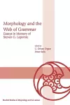 Morphology and the Web of Grammar cover