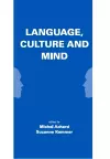 Language, Culture, and Mind cover