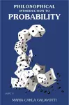 A Philosophical Introduction to Probability cover