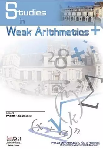 Studies in Weak Arithmetics cover