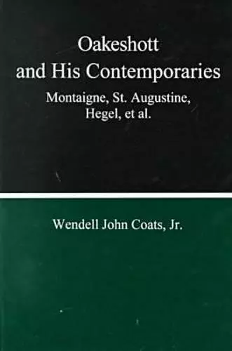 Oakeshott And His Contemporaries cover