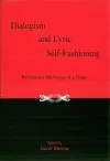 Dialogism And Lyric Self-Fashioning cover