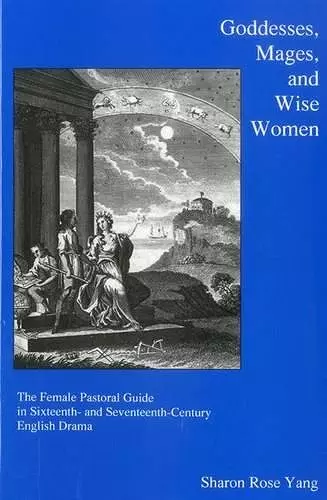 Goddesses, Mages, And Wise Women cover