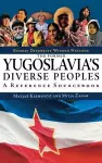 The Former Yugoslavia's Diverse Peoples cover