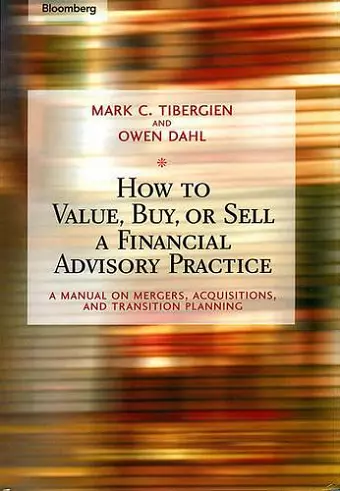 How to Value, Buy, or Sell a Financial Advisory Practice cover