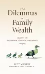 The Dilemmas of Family Wealth cover