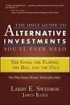 The Only Guide to Alternative Investments You'll Ever Need cover