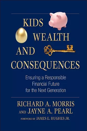 Kids, Wealth, and Consequences cover