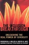 The Inclusion Breakthrough- Unleashing the Real Power of Diversity cover