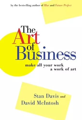 The Art of Business - Make All Your Work A Work of Art cover