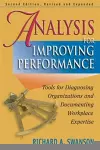 Analysis for Improving Performance: Tools for Diagnosing Organisations & Documenting Workplace Expertise cover