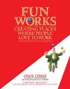 Fun Works: Creating Places Where People Love to Work cover