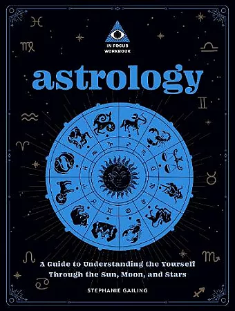 Astrology: An In Focus Workbook cover
