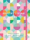 Healthy Living 2025 Weekly Planner cover