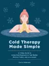 Cold Therapy Made Simple cover