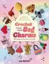 Crochet Your Own Bag Charms cover