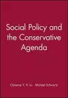 Social Policy and the Conservative Agenda cover