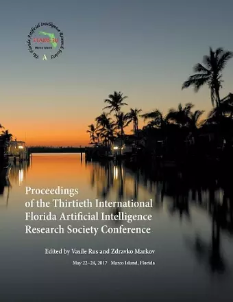 Proceedings of the Thirtieth International Florida Artificial Intelligence Research Society Conference cover