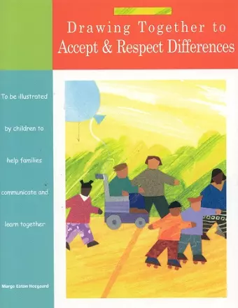 Drawing Together to Accept and Respect Differences cover