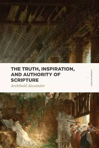 Truth, Inspiration, and Authority of Scripture cover