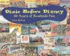 Dixie Before Disney cover