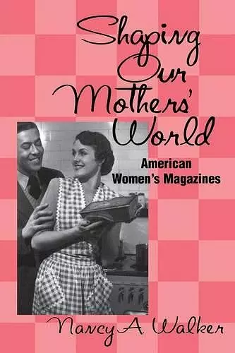 Shaping Our Mothers' World cover