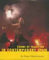 Forms of Tradition in Contemporary Spain cover