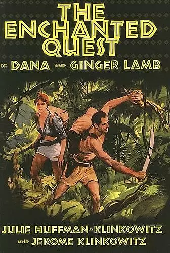 The Enchanted Quest of Dana and Ginger Lamb cover