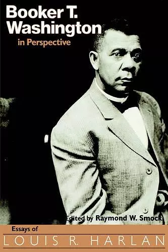 Booker T. Washington in Perspective cover