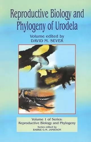 Reproductive Biology and Phylogeny of Urodela cover