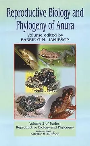 Reproductive Biology and Phylogeny of Anura cover