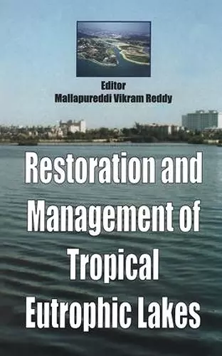 Restoration and Management of Tropical Eutrophic Lakes cover